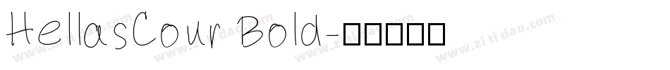 HellasCour Bold字体转换